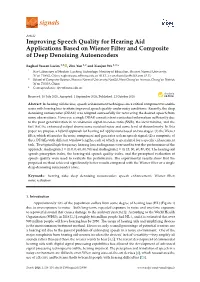 Improving Speech Quality for Hearing Aid Applications Based on Wiener Filter and Composite of Deep Denoising Autoencoders