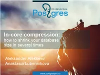 In-Core Compression: How to Shrink Your Database Size in Several Times