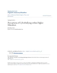 Perceptions of Cyberbullying Within Higher Education Julie Marie Luker Hamline University, Juliemluker@Gmail.Com
