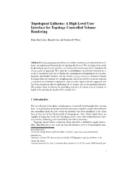A High Level User Interface for Topology Controlled Volume Rendering