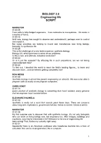 BIOLOGY 2.0 Engineering Life SCRIPT