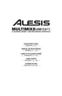 MULTIMIX 8 USB 2.0 FX Y When Recording a Guitar Or Bass with an Active Pickup, Set the MULTIMIX 8 USB Y USB Cable 2.0 FX's GUITAR SWITCH to the Up/Raised Position