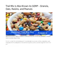 Trail Mix Is Also Known As GORP &#8211