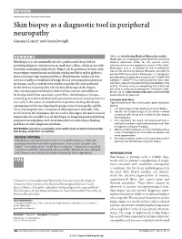Skin Biopsy As a Diagnostic Tool in Peripheral Neuropathy Giuseppe Lauria* and Grazia Devigili