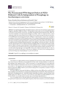 The Peroxisomal PTS1-Import Defect of PEX1- Deﬁcient Cells Is Independent of Pexophagy in Saccharomyces Cerevisiae