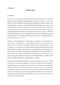 6 1.0 Chapter I INTRODUCTION 1.1 Overview Intertidal Reefs May Undergo Considerable Change in the Near Future Due to the Combin
