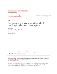Comparing a Transmission Planning Study of Cascading with Historical Line Outage Data Ian Dobson Iowa State University, Dobson@Iastate.Edu