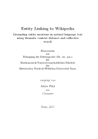 Entity Linking to Wikipedia Grounding Entity Mentions in Natural Language Text Using Thematic Context Distance and Collective Search