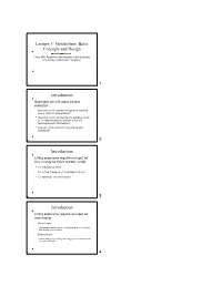 Lecture 1- Metabolism: Basic Concepts and Design 1 Introduction