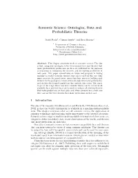 Semantic Science: Ontologies, Data and Probabilistic Theories