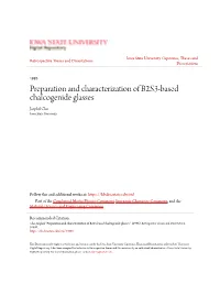 Preparation and Characterization of B2S3-Based Chalcogenide Glasses Jaephil Cho Iowa State University
