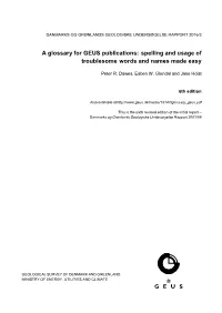 A Glossary for GEUS Publications: Spelling and Usage of Troublesome Words and Names Made Easy