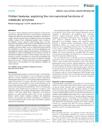 Exploring the Non-Canonical Functions of Metabolic Enzymes Peiwei Huangyang1,2 and M