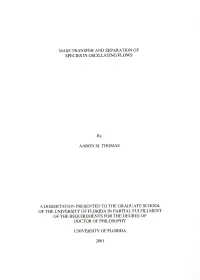 Mass Transfer and Separation of Species in Oscillating Flows