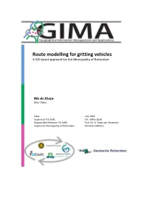 Route Modelling for Gritting Vehicles a GIS-Based Approach for the Municipality of Rotterdam