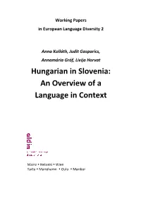 Hungarian in Slovenia: an Overview of a Language in Context