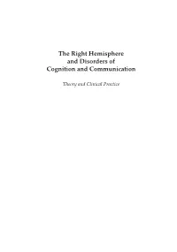 The Right Hemisphere and Disorders of Cognition and Communication