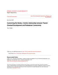 A Better Relationship Between Transit-Oriented Development and Pedestrian Connectivity" (2019)