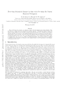 Detecting Dynamical Changes in Time Series by Using the Jensen Shannon Divergence