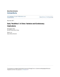 Early “Neolithics” of China: Variation and Evolutionary Implications