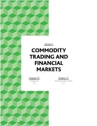 Section C COMMODITY TRADING and FINANCIAL MARKETS