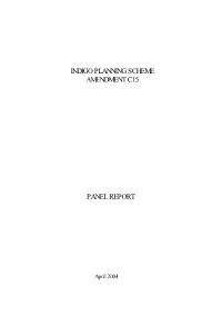 INDIGO PLANNING SCHEME AMENDMENT C15 PANEL REPORT: APRIL 2004 Page Ii