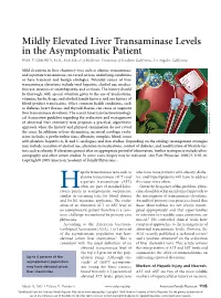 Mildly Elevated Liver Transaminase Levels in the Asymptomatic Patient PAUL T