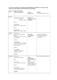 Week 1: Mythical Seafaring DAY Morning Visits/Classes Evening Readings Classes/Visits (To Be Completed Before Class)