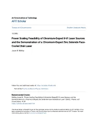 Power Scaling Feasibility of Chromium-Doped II-VI Laser Sources and the Demonstration of a Chromium-Doped Zinc Selenide Face- Cooled Disk Laser