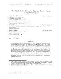The Algebraic Combinatorial Approach for Low-Rank Matrix Completion