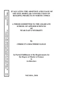 Evaluating the Adoption and Usage of Off-Site Modular Construction on Egege in North Cyprus on Building Projects Egege Construction Building Projects in North Cyprus
