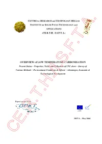 Overview of Low Temperature Carbonisation Present Status