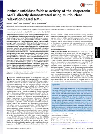 Intrinsic Unfoldase/Foldase Activity of the Chaperonin Groel Directly Demonstrated Using Multinuclear Relaxation-Based