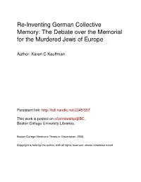 Re-Inventing German Collective Memory: the Debate Over the Memorial for the Murdered Jews of Europe