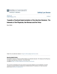 Towards a Practical Implementation of the Abortion Decision: the Interests of the Physician, the Woman and the Fetus