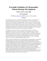 Foresight Guidelines for Responsible Nanotechnology Development Draft Version 6: April, 2006 Neil Jacobstein