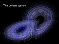 The Lorenz System Edward Lorenz