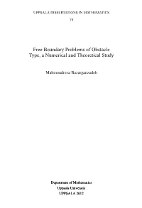 Free Boundary Problems of Obstacle Type, a Numerical and Theoretical Study