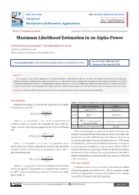 Maximum Likelihood Estimation in an Alpha-Power
