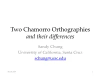 Two Chamorro Orthographies and Their Differences