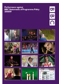 Performance Against BBC Statements of Programme Policy 2008/09 Performance Against Statement of Programme Policy Conditions 2008/09