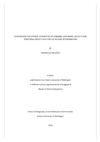 Investigating the Optimal Integration of Airborne, Ship-Borne, Satellite and Terrestrial Gravity Data for Use in Geoid Determination