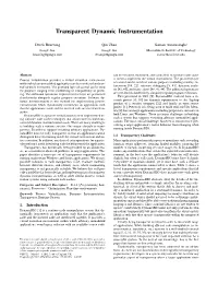 Transparent Dynamic Instrumentation