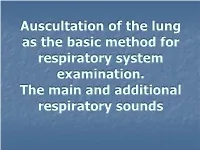 Auscultation of the Lung As the Basic Method for Respiratory System Examination