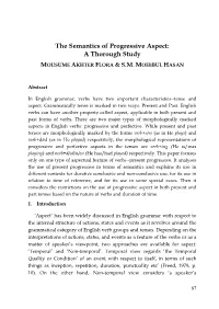 The Semantics of Progressive Aspect: a Thorough Study MOUSUME AKHTER FLORA & S.M