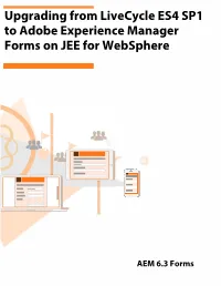 Upgrading from Livecycle ES4 SP1 to Adobe Experience Manager Forms on JEE for Websphere