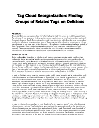 Tag Cloud Reorganization: Finding Groups of Related Tags on Delicious