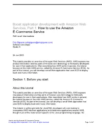 Boost Application Development with Amazon Web Services, Part 1: How to Use the Amazon E-Commerce Service Skill Level: Intermediate
