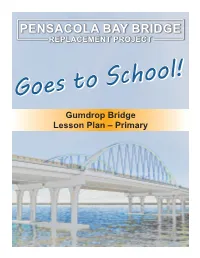 Lesson Plan – Primary Pensacola Bay Bridge Replacement Project Goes to School Program 2017/18 Primary School Edition