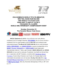Zou Shiming's World Title Eliminator, Rex Tso, Kuok Kun Ng and Two World Title Battles Highlight Clash at Cotai Ii: Pacquiao Vs